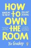 Okładka książki How to Own the Room