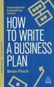 How to Write a Business Plan: Win Backing and Support for Your Ideas and Ventures wer. angielska. Autor: Brian Finch. Dadada.pl Okładka książki How to Write a Business Plan: Win Backing and Support for Your Ideas and Ventures wer. angielska