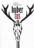 Hubertus. Autor: Regiewicz Adam. Dadada.pl Okładka książki Hubertus