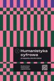 Okładka książki Humanistyka cyfrowa