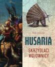 Husaria. Skrzydlaci wojownicy. Autor: Groszkowski Marek. Dadada.pl Okładka książki Husaria. Skrzydlaci wojownicy