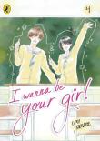 Okładka książki I Wanna Be Your Girl Vol. 4