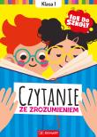 Idę do szkoły. Czytanie ze zrozumieniem. Klasa 1. Autor: Glinka-Komorowska Karolina. Dadada.pl Okładka książki Idę do szkoły. Czytanie ze zrozumieniem. Klasa 1