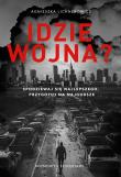 Idzie wojna? Spodziewaj się najlepszego, przygotuj na najgorsze. Autor: Agnieszka Lichnerowicz. Dadada.pl Okładka książki Idzie wojna? Spodziewaj się najlepszego, przygotuj na najgorsze