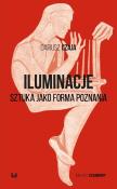 Iluminacje. Sztuka jako forma poznania. Autor: Czaja Dariusz. Dadada.pl Okładka książki Iluminacje. Sztuka jako forma poznania