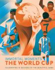 Okładka książki Immortal Moments: The World Cup UK Editi