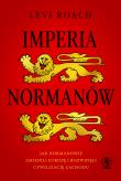 Imperia Normanów. Autor: Roach Levi. Dadada.pl Okładka książki Imperia Normanów