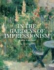 Okładka książki In the Gardens of Impressionism