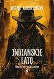Indiańskie lato. Autor: Kornel Mikołajczyk. Dadada.pl Okładka książki Indiańskie lato