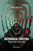 Informacja zwrotna (okładka filmowa). Autor: Żulczyk Jakub. Dadada.pl Okładka książki Informacja zwrotna (okładka filmowa)