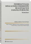 Okładka książki Informatyzacja działalności podmiotów realizujących zadania publiczne. Komentarz