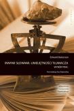 Innymi słowami. Umiejętności tłumacza. Autor: Balcerzan Edward. Dadada.pl Okładka książki Innymi słowami. Umiejętności tłumacza