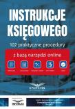 Okładka książki Instrukcje Księgowego.. 102 praktyczne procedury..