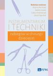 Instrumentarium i techniki zabiegów w chirurgii dziecięcej. Autor: Michalak Aldona, Szwed Izabela, Krakowczyk Łukasz, Opyrchał Jakub. Dadada.pl Okładka książki Instrumentarium i techniki zabiegów w chirurgii dziecięcej