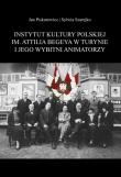 Instytut Kultury Polskiej im. Attilia Begeya w Turynie i jego wybitni animatorzy. Autor: Jan Piskurewicz, Szarejko Sylwia. Dadada.pl Okładka książki Instytut Kultury Polskiej im. Attilia Begeya w Turynie i jego wybitni animatorzy