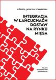Okładka książki Integracja w łańcuchach dostaw na rynku mięsa