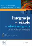 Integracja w szkole. Szkoła integracji. Autor: Szafrańska Anna, Przemysław P. Grzybowski. Dadada.pl Okładka książki Integracja w szkole. Szkoła integracji