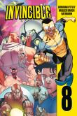 Invincible. Tom 8. Autor: Kirkman Robert, Ryan Ottley, Cory Walker. Dadada.pl Okładka książki Invincible. Tom 8