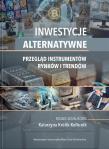Okładka książki Inwestycje alternatywne. Przegląd instrumentów...