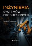 Okładka książki Inżynieria systemów produkcyjnych