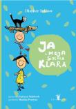 Ja i moja siostra Klara wyd. 6. Autor: Inkiow Dimiter, Mahboob Justyna. Dadada.pl Okładka książki Ja i moja siostra Klara wyd. 6