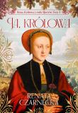 Ja, królowa. Bona. Królowa z rodu Sforzów. Tom 3. Autor: Czarnecka Renata. Dadada.pl Okładka książki Ja, królowa. Bona. Królowa z rodu Sforzów. Tom 3