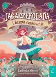 Jaga Czekolada i baszta czarownic. Tom 1. Autor: Agnieszka Mielech. Dadada.pl Okładka książki Jaga Czekolada i baszta czarownic. Tom 1