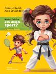 Jak działa sport? Sporty letnie. Autor: Tomasz Rożek, Anna Lewandowska. Dadada.pl Okładka książki Jak działa sport? Sporty letnie