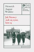 Okładka książki Jak Niemcy stali się tymi, kim są