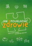 Jak poukładać zdrowie. Autor: Surma Agnieszka,  Katarzyna Matusz. Dadada.pl Okładka książki Jak poukładać zdrowie
