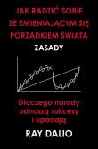 Okładka książki Jak radzić sobie ze zmieniającym się porządkiem świata. Zasady