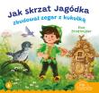 Okładka książki Jak skrzat Jagódka zbudował zegar z kukułką