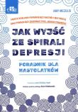 Okładka książki Jak wyjść ze spirali depresji