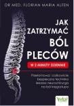 Okładka książki Jak zatrzymać ból pleców w 2 minuty dziennie.Przełomowa i całkowicie bezpieczna technika lekarza neurochirurga na ból kręgosłupa
