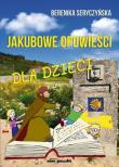 Okładka książki Jakubowe opowieści dla dzieci