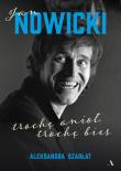 Jan Nowicki. Trochę anioł, trochę bies. Autor: Aleksandra Szarłat. Dadada.pl Okładka książki Jan Nowicki. Trochę anioł, trochę bies