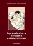 Okładka książki Japońskie obrazy erotyczne epoki Meiji 1868-1912