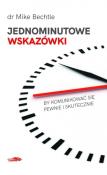 Okładka książki Jednominutowe wskazówki by komunikować się pewnie i skutecznie
