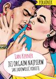 Jej orgazm najpierw. Poradnik dla myślących... Autor: Ian Kerner, Madejski Radosław. Dadada.pl Okładka książki Jej orgazm najpierw. Poradnik dla myślących..