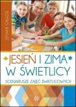 Okładka książki Jesień i zima w świetlicy w.4