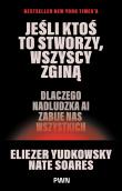 Okładka książki Jeśli ktoś to stworzy, wszyscy zginą