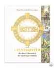 Jestem, czyli o Eucharystii dla dzieci. Autor: Stadnicka-Strzembosz Dominika, Marcin Strzembosz. Dadada.pl Okładka książki Jestem, czyli o Eucharystii dla dzieci