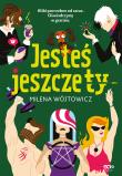 Okładka książki Jesteś jeszcze ty. Trzy Przyjaciółki