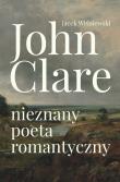 John Clare. Autor: Jacek Wiśniewski. Dadada.pl Okładka książki John Clare