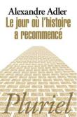 Okładka książki Jour ou l'histoire a recommence