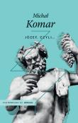 Józef, czyli.... Wydawca: Czuły Barbarzyńca Press. Dadada.pl Opakowanie Józef, czyli...