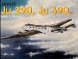 Junkers Ju 290, Ju 390 etc.. Autor: Heinz J. Nowarra. Dadada.pl Okładka książki Junkers Ju 290, Ju 390 etc.