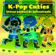 Okładka książki K-pop Cuties. Urocze postaci do kolorowania