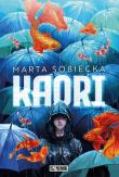 Kaori. Autor: Marta Sobiecka. Dadada.pl Okładka książki Kaori