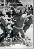 Kapitan Słoneczko. Autor: Marek Jarzyński. Dadada.pl Okładka książki Kapitan Słoneczko